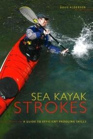 Rocky-Mountain-Books Sea Kayak Strokes: A Guide to Efficient Paddling Skills