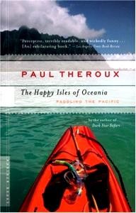 Mariner-Books The Happy Isles of Oceania: Paddling the Pacific