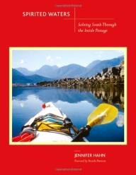 Mountaineers-Books Spirited Waters: Soloing South Through the Inside Passage