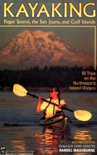 Mountaineers-Books Kayaking Puget Sound, the San Juans, and Gulf Islands: 50 Trips on the Northwest\