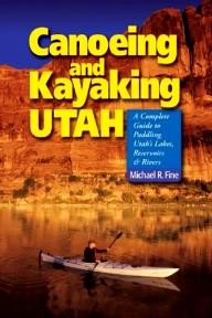 Countryman Canoeing and Kayaking Utah: A Complete Guide to Paddling Utah\