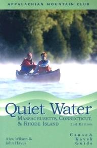Appalachian-Mountain-Club-Books Quiet Water Massachusetts, Connecticut, and Rhode Island, 2nd: Canoe and Kayak Guide (AMC Quiet Water Series)