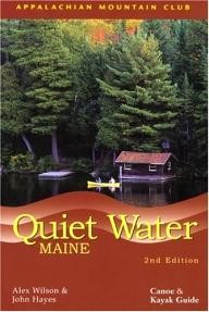Appalachian-Mountain-Club-Books Quiet Water Maine, 2nd: Canoe and Kayak Guide (AMC Quiet Water Series)