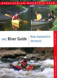 Appalachian-Mountain-Club-Books AMC River Guide New Hampshire/Vermont, 4th (AMC River Guide Series)