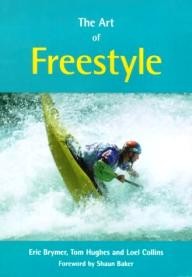 Pesda-Press The Art of Freestyle: A Manual of Freestyle Kayaking, White Water Playboating and Rodeo