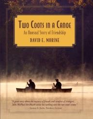 Globe-Pequot Two Coots in a Canoe: An Unusual Story of Friendship