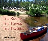 Arbutus-Press Weekend Canoeing in Michigan: The Rivers, The Towns, The Taverns