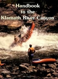 Frank-Amato-Publications Handbook to the Klamath River Canyon