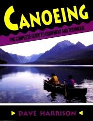 Stackpole-Books Canoeing: The Complete Guide to Equipment and Technique