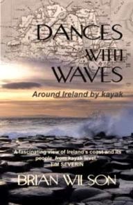 Two-Ravens-Press Dances with Waves: Around Ireland by Kayak