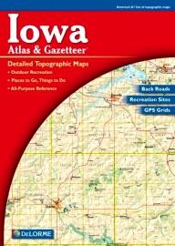 DeLorme-Publishing Iowa Atlas & Gazetteer