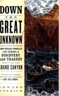 Harper-Perennial Down the Great Unknown: John Wesley Powell\