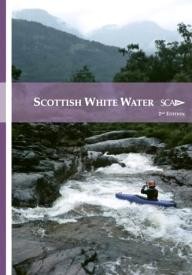 Pesda-Press Scottish White Water: The SCA Guidebook (Scottish Canoe Association)