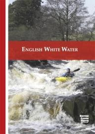 Pesda-Press English White Water: The British Canoe Union Guidebook (Bcu Guidebook)