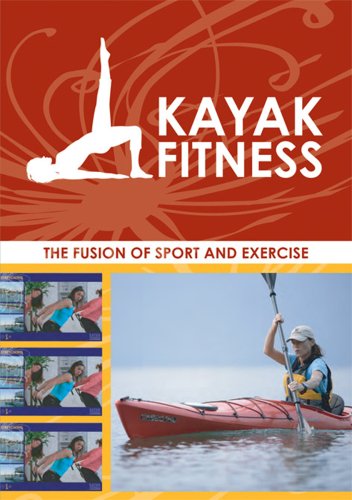 Kayak Fitness - The Fusion of Sport and Exercise - 51crQ1D7tqL