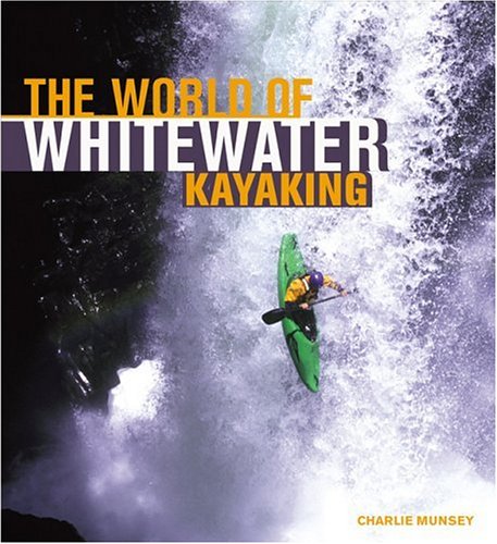 The World of Whitewater Kayaking (Enthusiast Color Series) - 51XR9YF2C0L