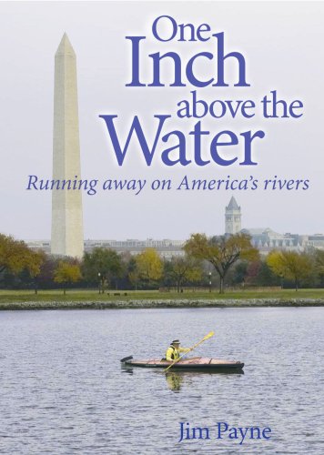 One Inch Above the Water: Running Away on America's Rivers - 51a4meeC6oL