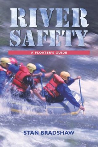 River Safety: A Floaters Guide - 51WGKFYX2FL