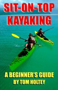 Sit-on-Top Kayaking : A Beginner&#039;s Guide - 51GPSHCR19L