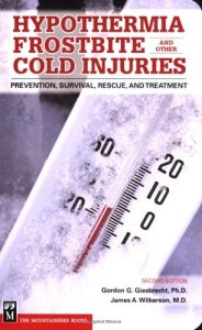 Hypothermia Frostbite And Other Cold Injuries: Prevention, Recognition, Rescue, and Treatment - 51znF2I707L