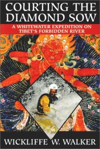 Courting the Diamond Sow : A Whitewater Expedition on Tibet&#039;s Forbidden River - 61JHMBP7WQL