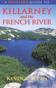 A Paddler&#039;s Guide to Killarney and the French River - 51Y18TKCKWL