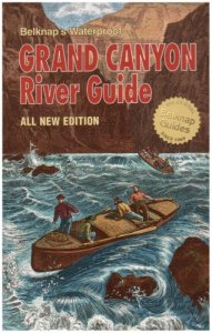 Belknap&#039;s Waterproof Grand Canyon River Guide All New Edition - 51yoo-Mf60L