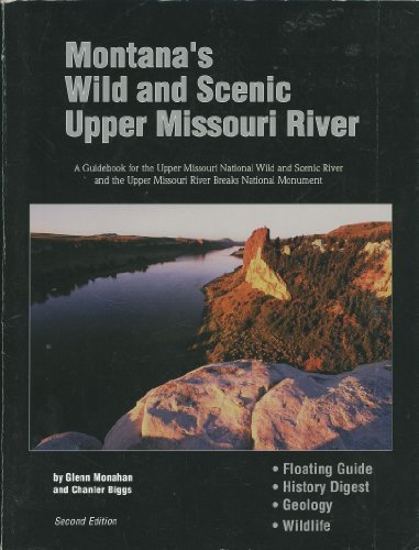 Montanas Wild &amp; Scenic Upper Missouri River