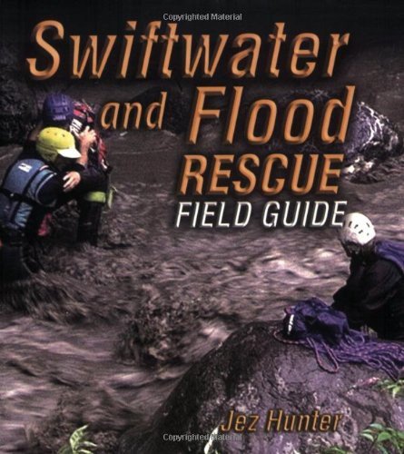 Swiftwater and Flood Rescue Field Guide